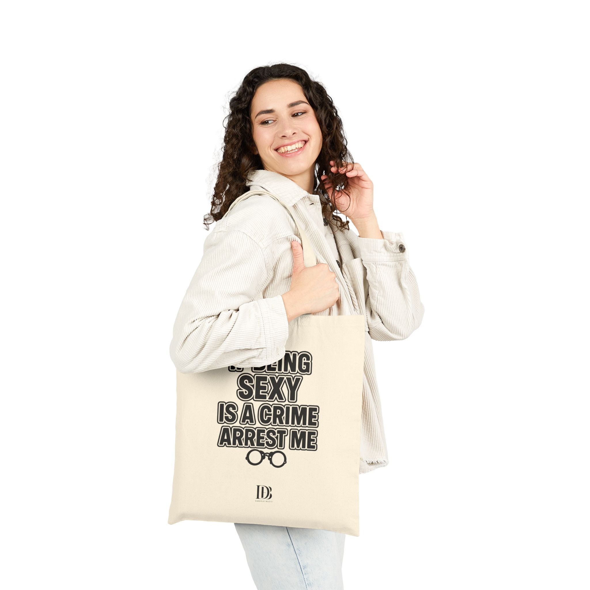 If being sexy is a crime arrest me shopping bag