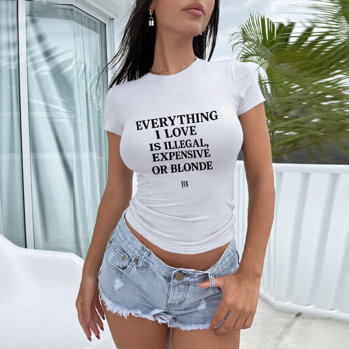 Everything I love is illegal Women Slim-Fit T-shirt