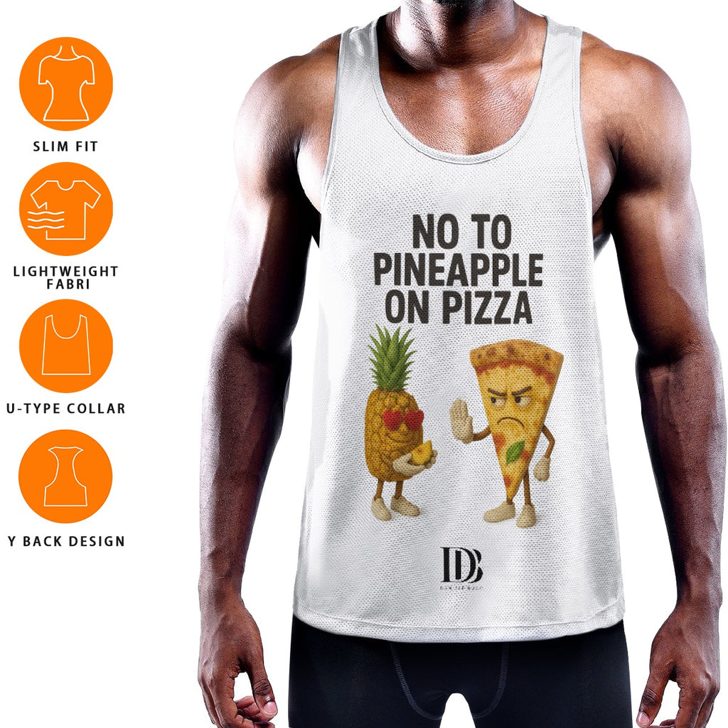 No to pineapple on pizza Muscle Tank Top