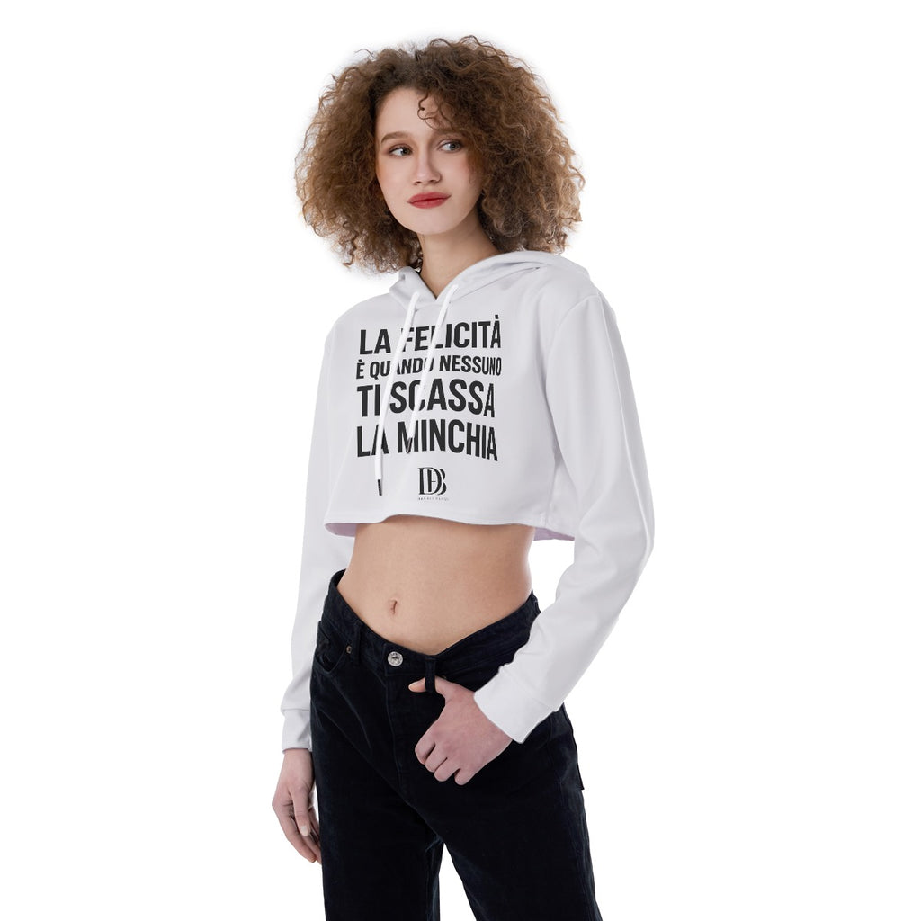 La felicità è quando nessuno ti scassa la minchia Women Crop Hoodie