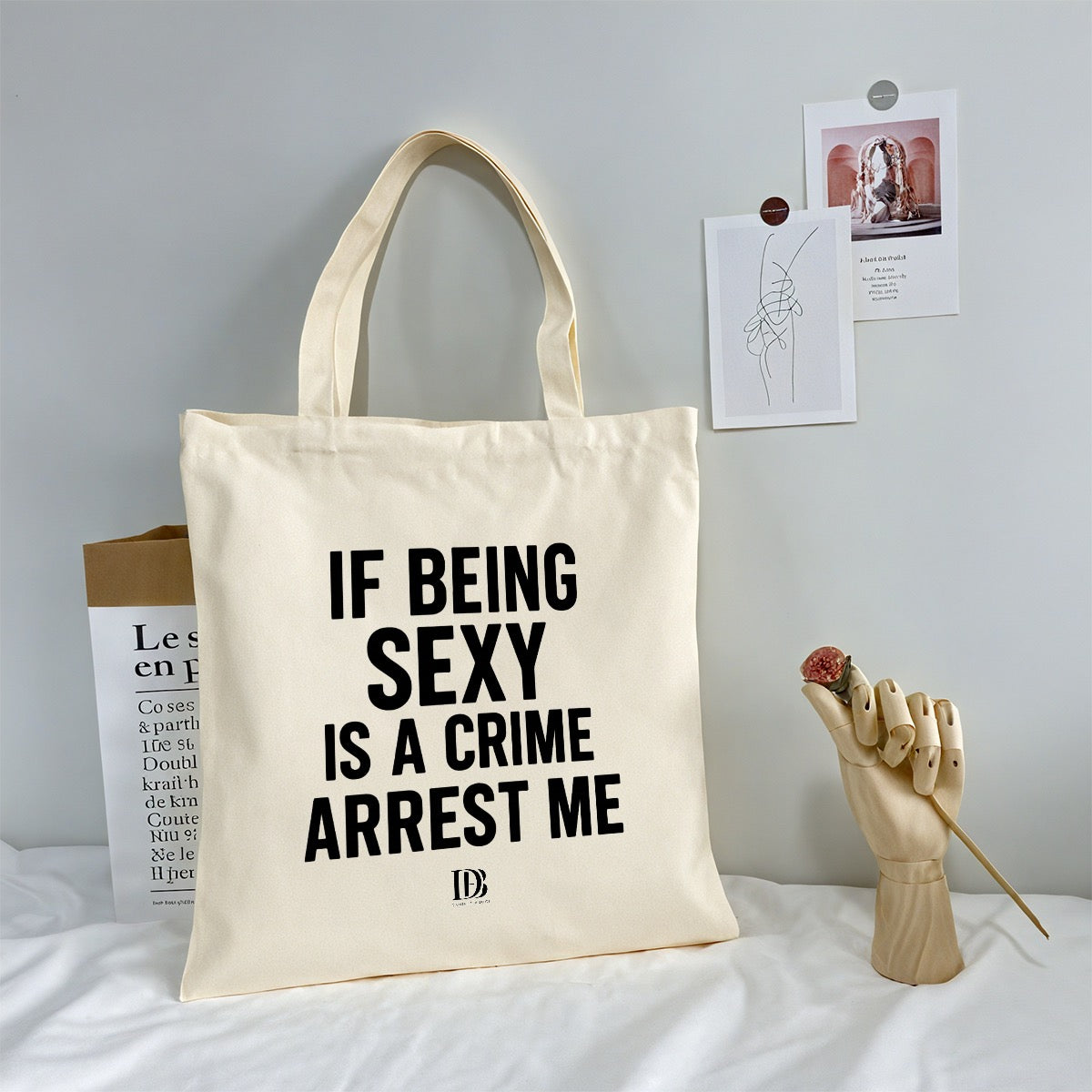 If being sexy is a crime arrest me Shopping bag