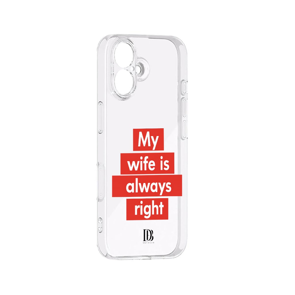 My wife is always right iPhone 17 Series Mobile Phone Case