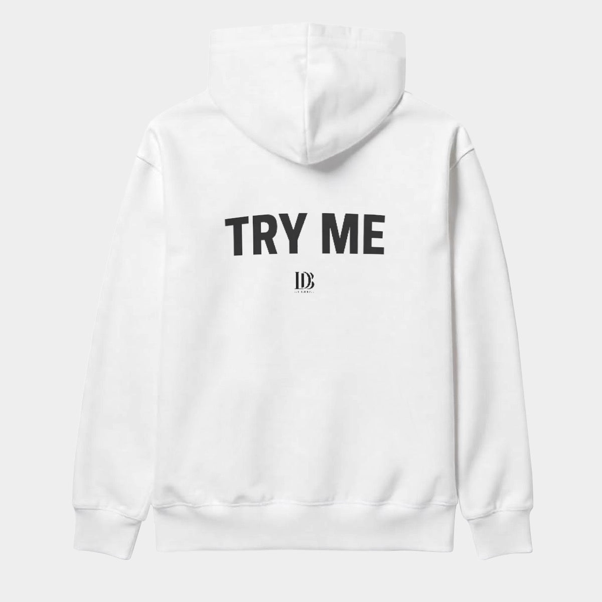 Try me Unisex Pullover Hoodie