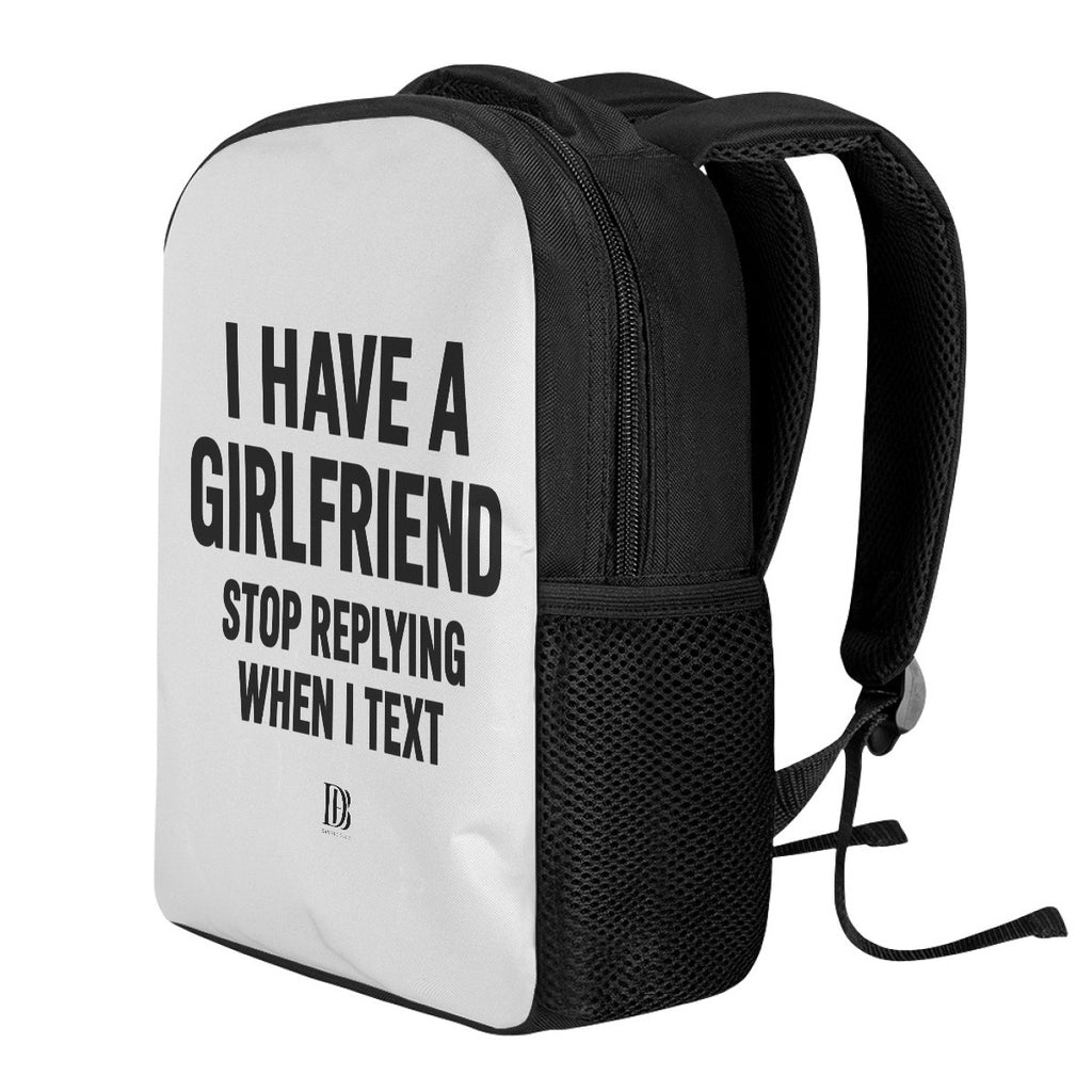 I have a girlfriend stop replying when i text Backpack