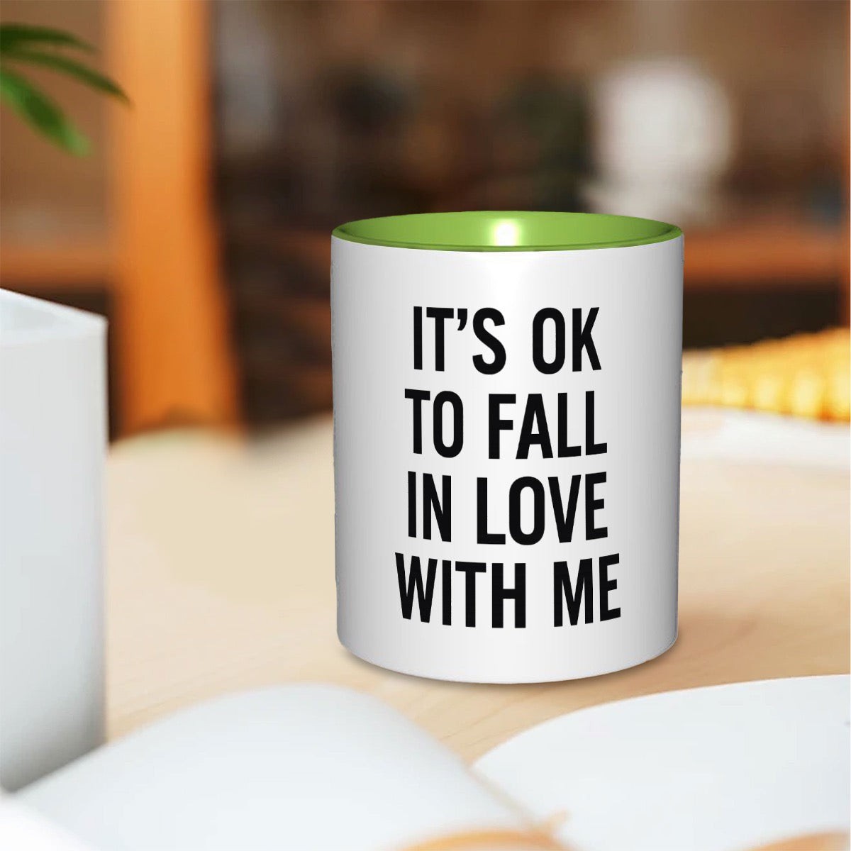 It’s ok to fall in love with me 11Oz Mug