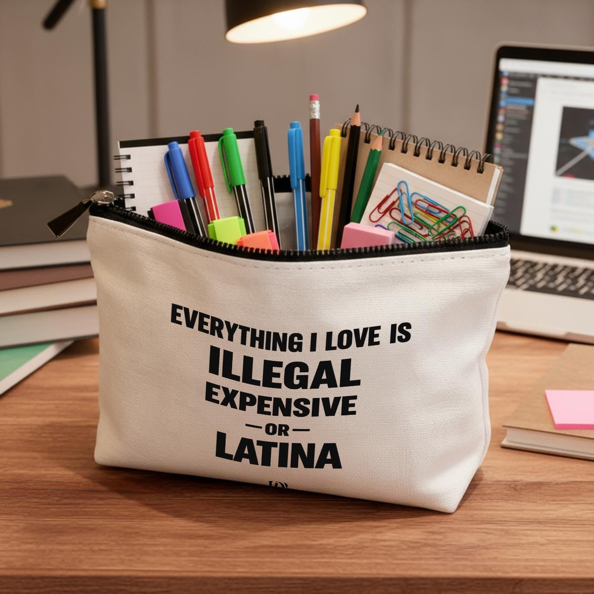 Everything i love is illegal expensive or Latina Travel Organizer bag