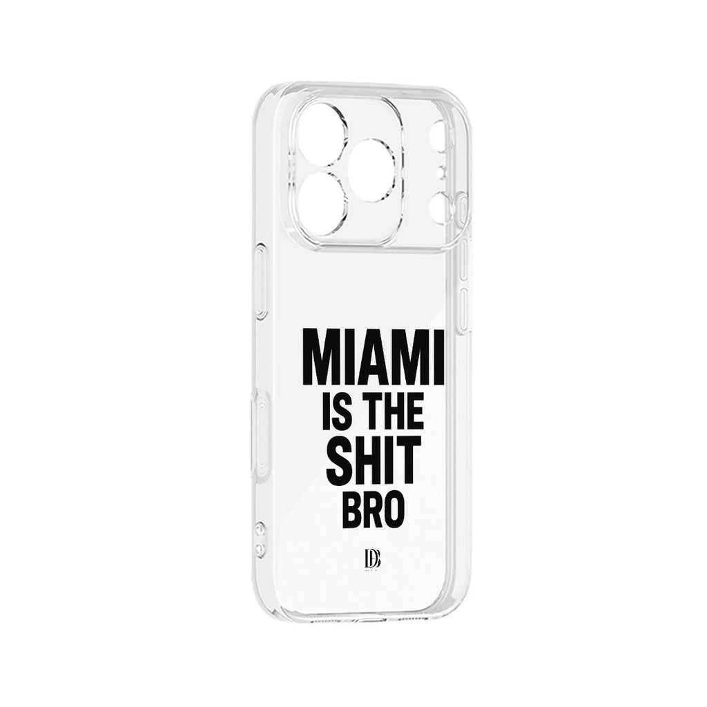 Miami is the shit bro iPhone 17 Series Mobile Phone Case