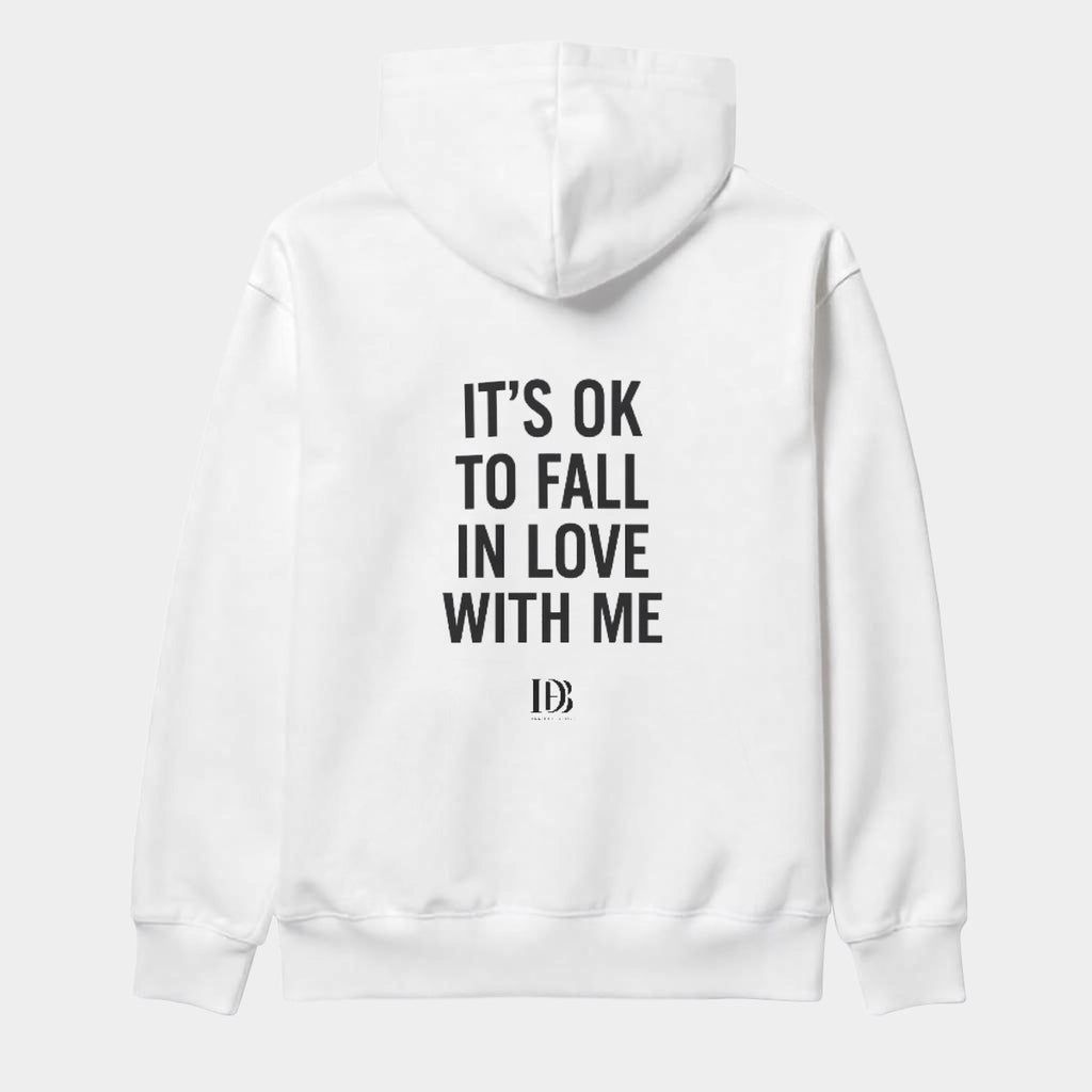 It’s ok to fall in love with me unisex Hoodie