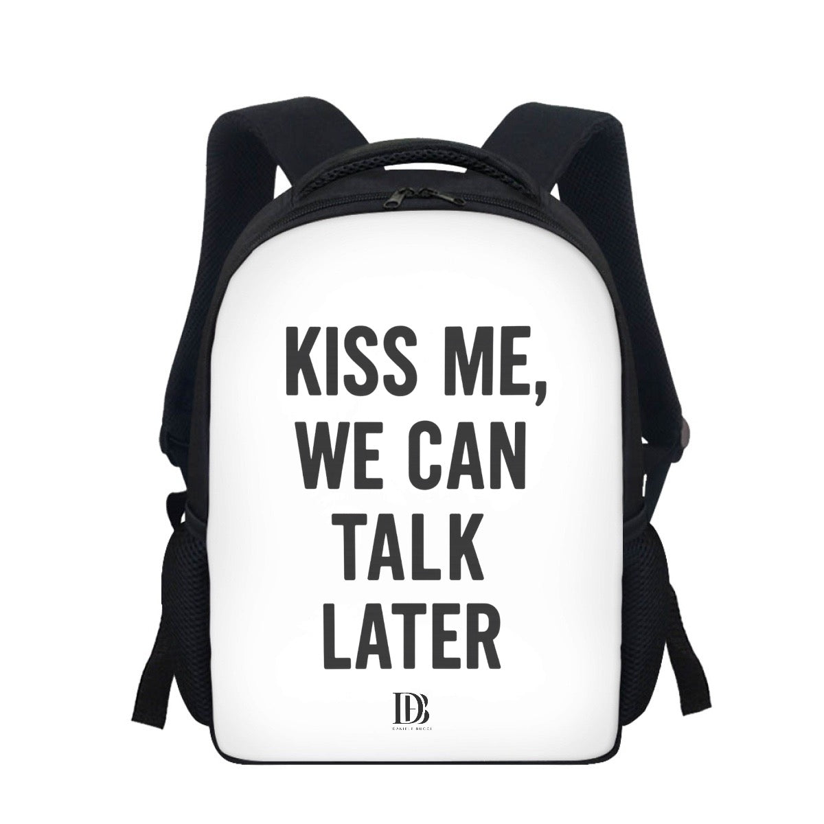 Kiss me we can talk later  Backpack