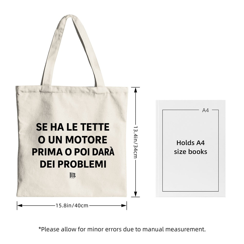Se ha le tette o un motore prima o poi ti darà dei problemi shopping bag