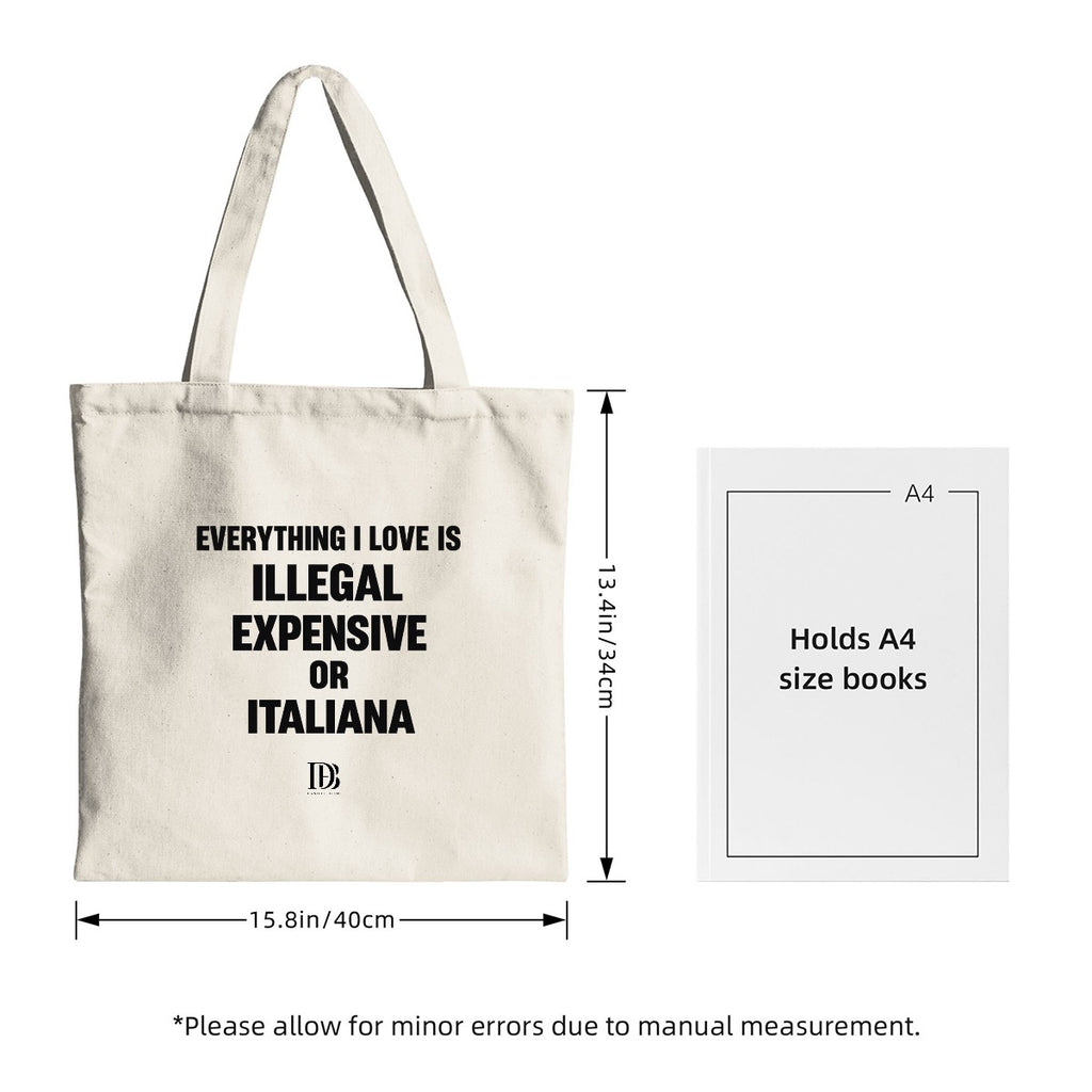 Everything I love is illegal expensive or italiana shopping bag