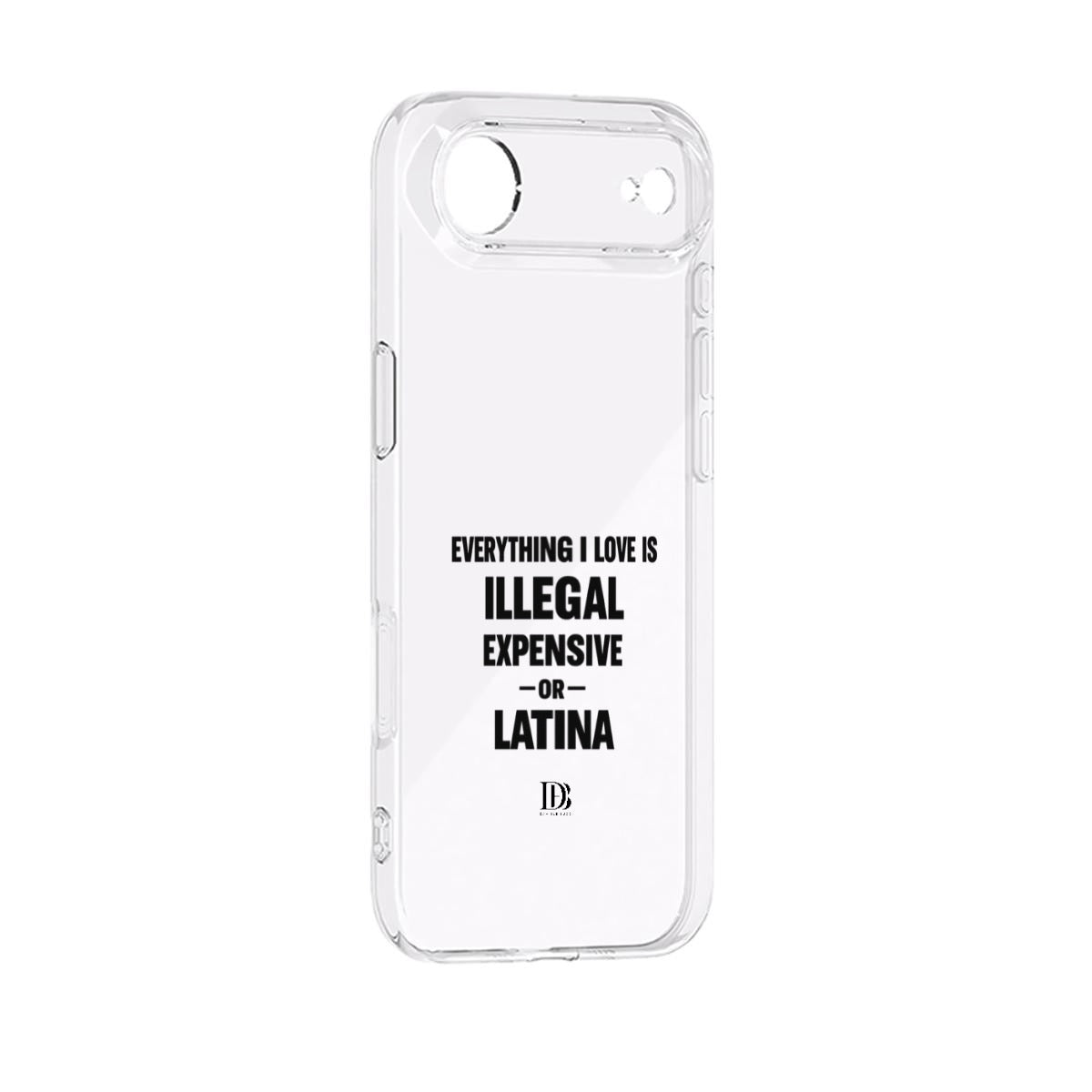 Everything i love is illegal expensive or Latina iPhone 17 Series Mobile Phone Case
