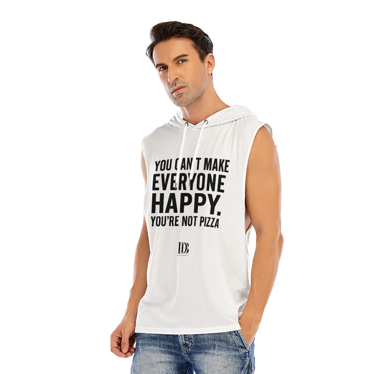 You can’t make everyone happy you are not pizza unisex Sleeveless Pullover Hoodie