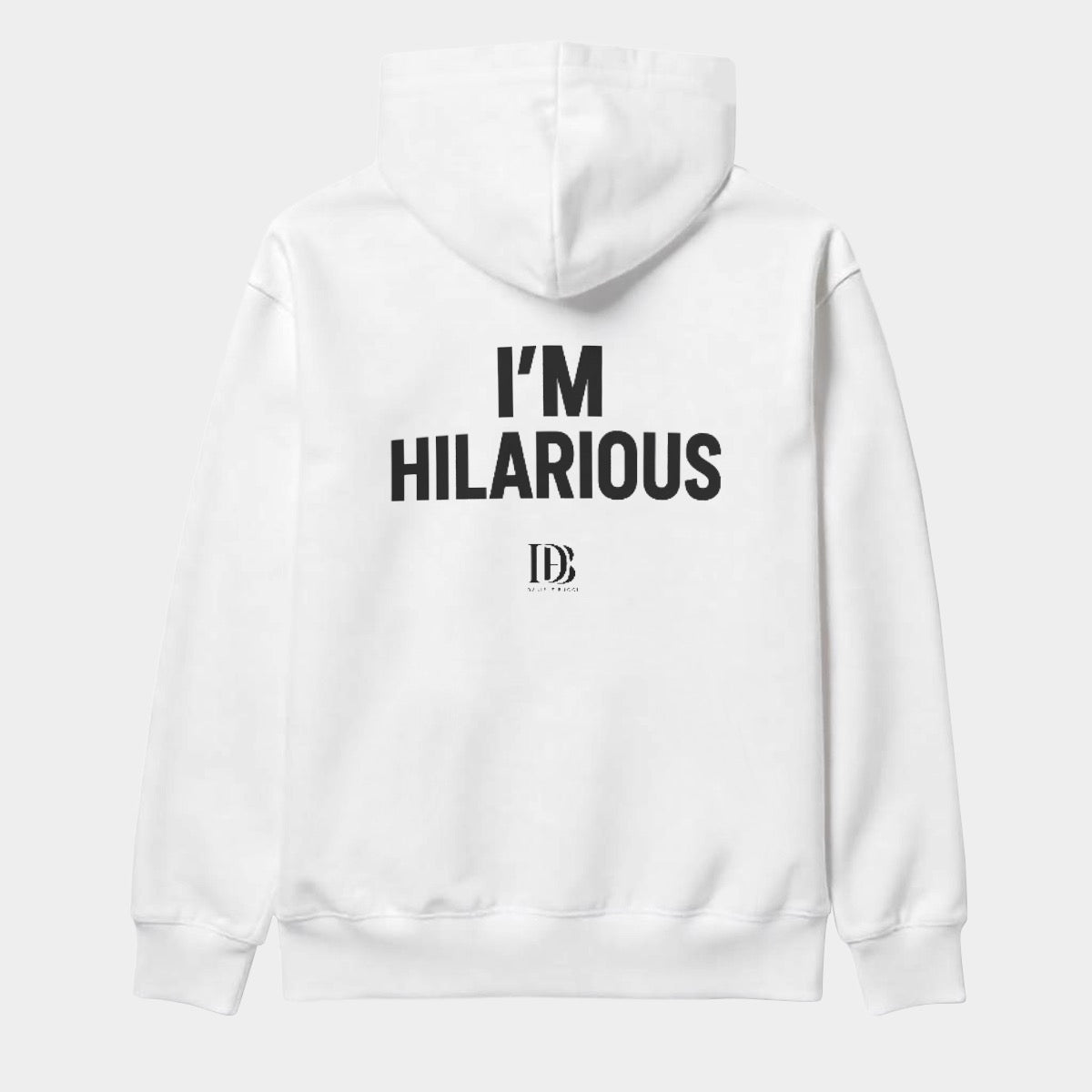I’m hilarious unisex Pullover Hoodie