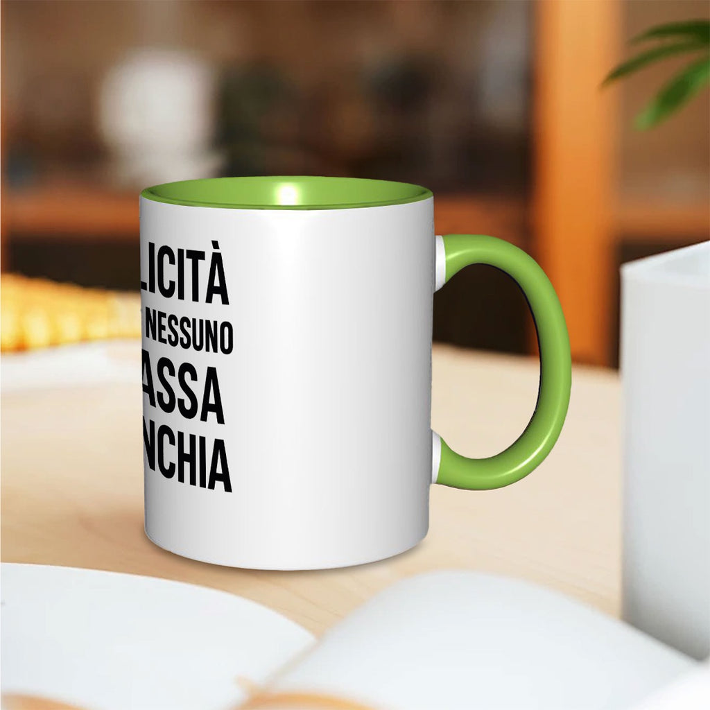 La felicità è quando nessuno ti scassa la minchia 11oz Mug