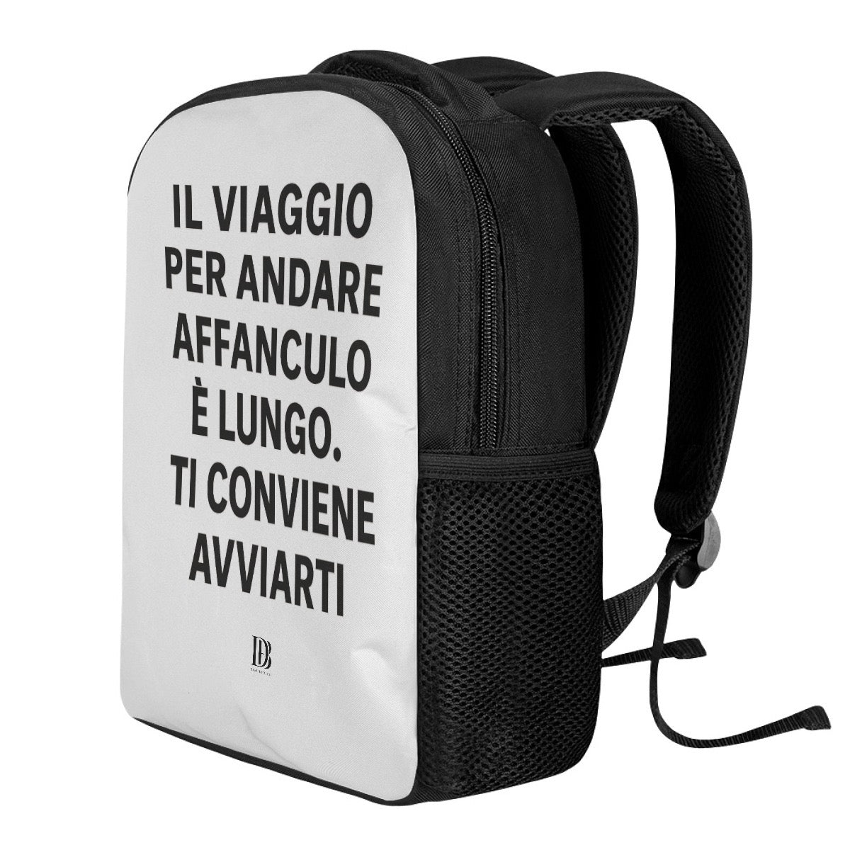 Il viaggio per andare affanculo è lungo ti conviene avviarti Backpack