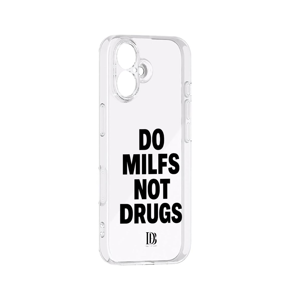 Do milfs not drugs iPhone 17 Series Mobile Phone Case