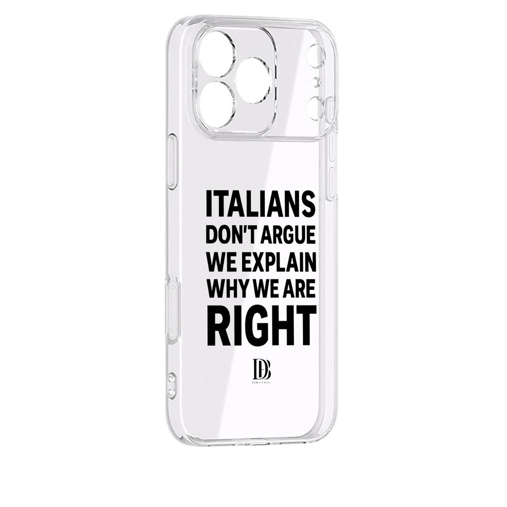 Italians don’t argue we explain why we are right iPhone 17 Series Mobile Phone Case