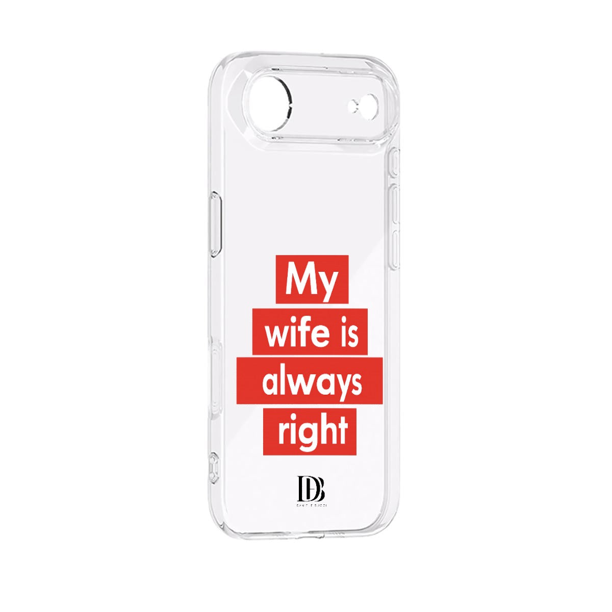 My wife is always right iPhone 17 Series Mobile Phone Case