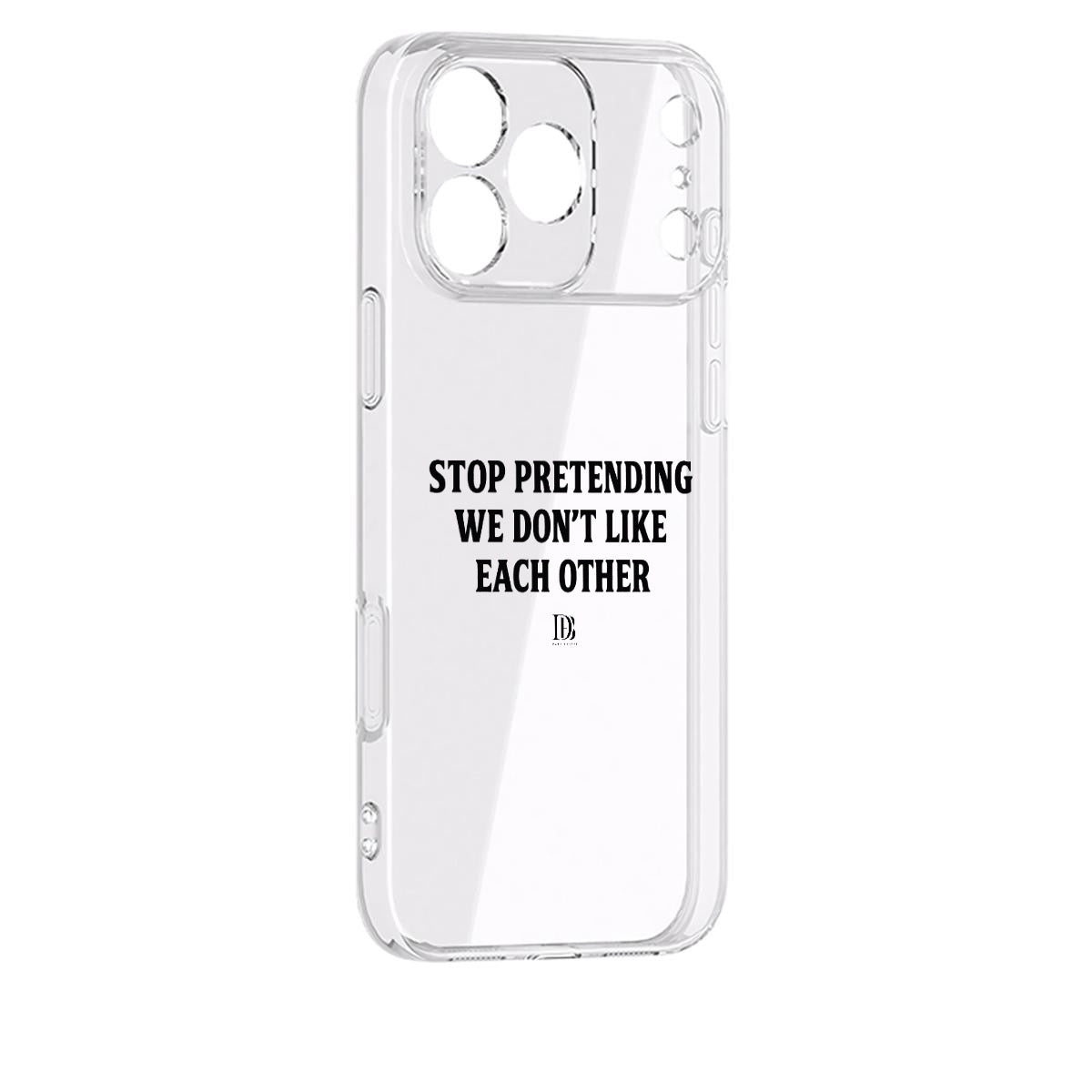 Stop pretending we don’t like each other iPhone 17 Series Mobile Phone Case