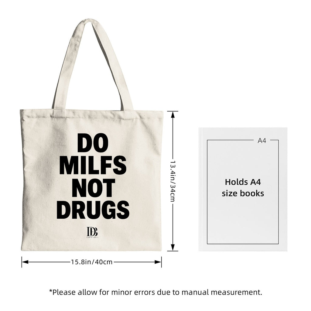 Do milfs not drugs shopping bag