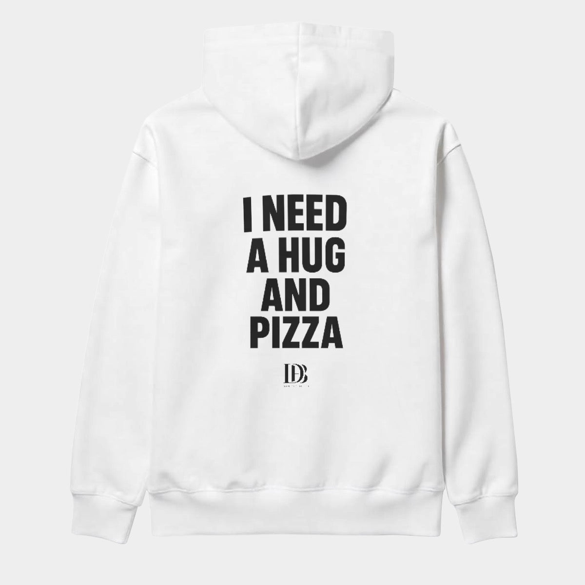 I need a hug and pizza Unisex Hoodie