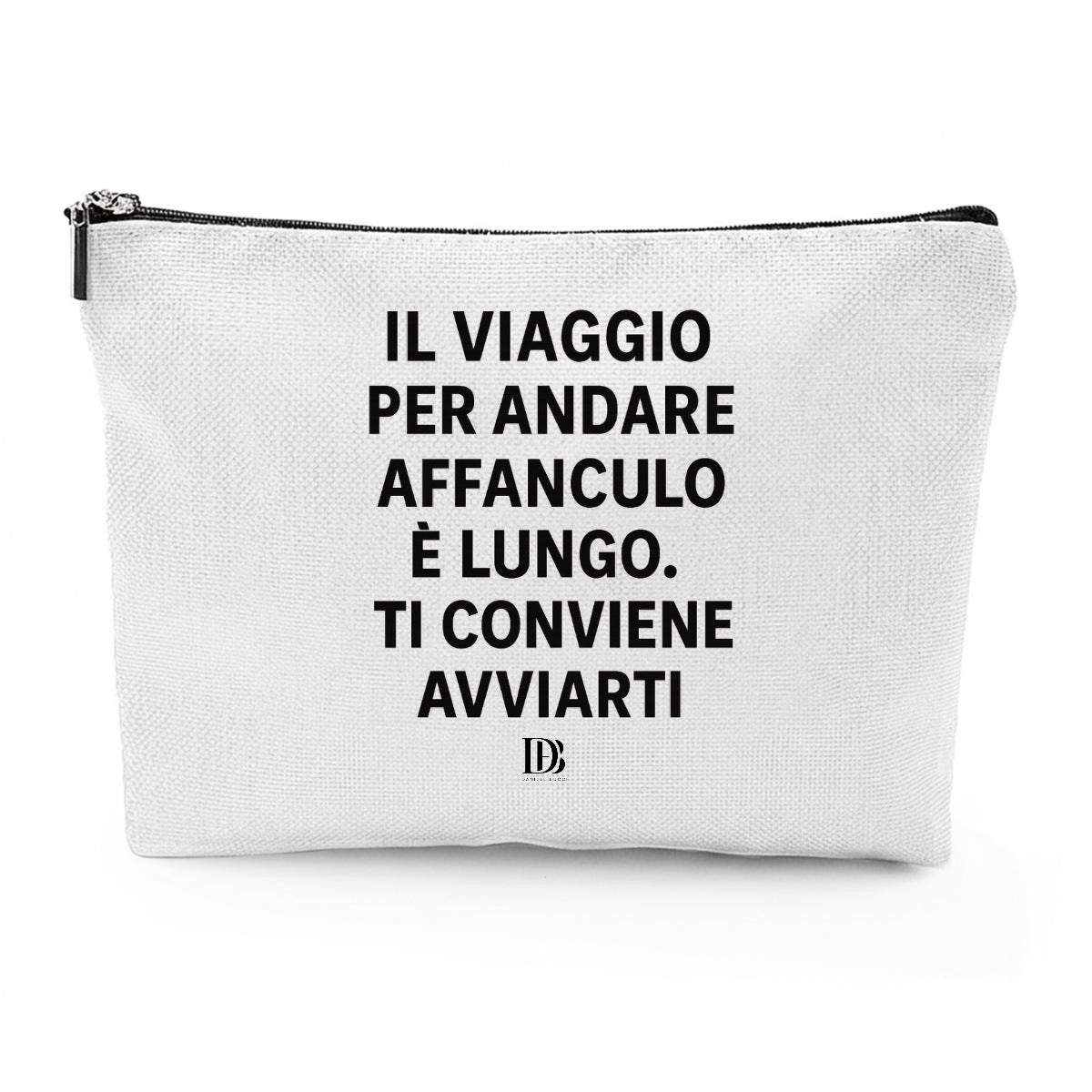 Il viaggio per andare affanculo è lungo ti conviene avviarti 
Travel Organizer Bag