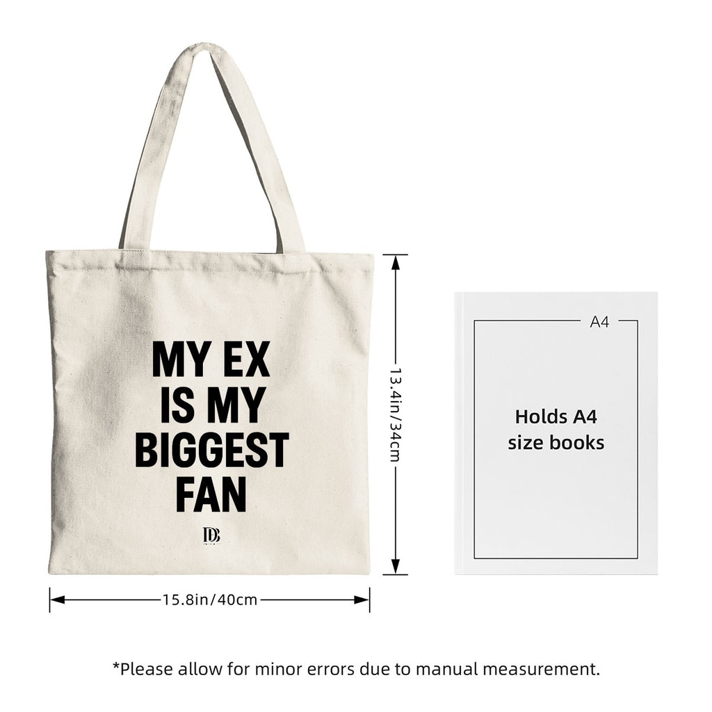 My ex is my biggest fan shopping bag