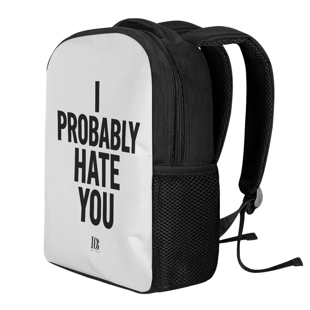 I probably hate you Backpack