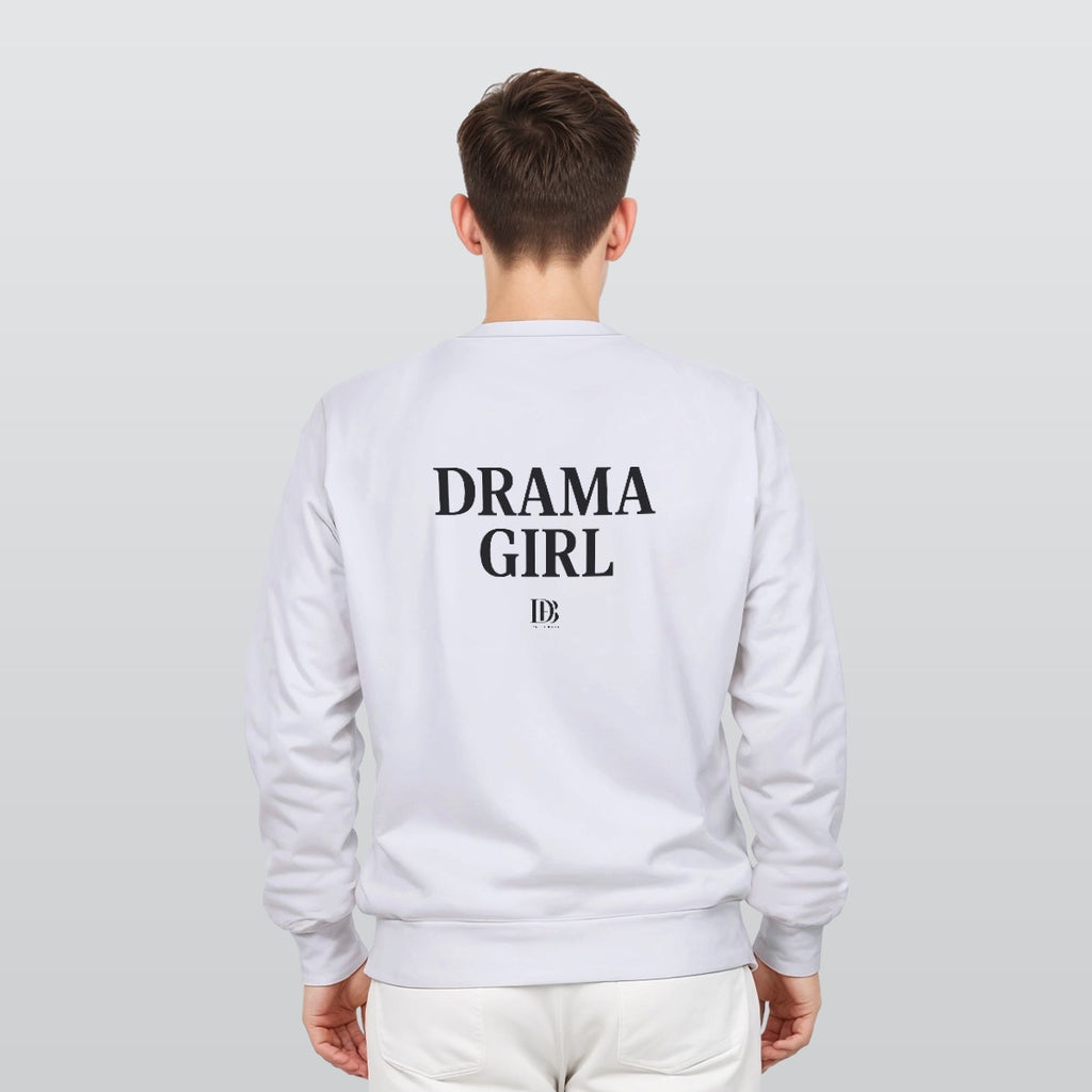 Drama girl unisex Sweatshirt
