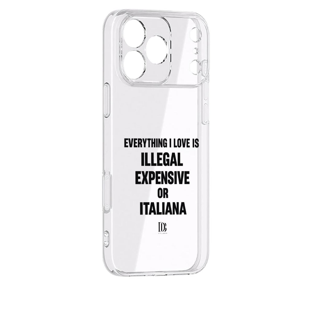 Everything I love is illegal expensive or italiana iPhone 17 Series Mobile Phone Case
