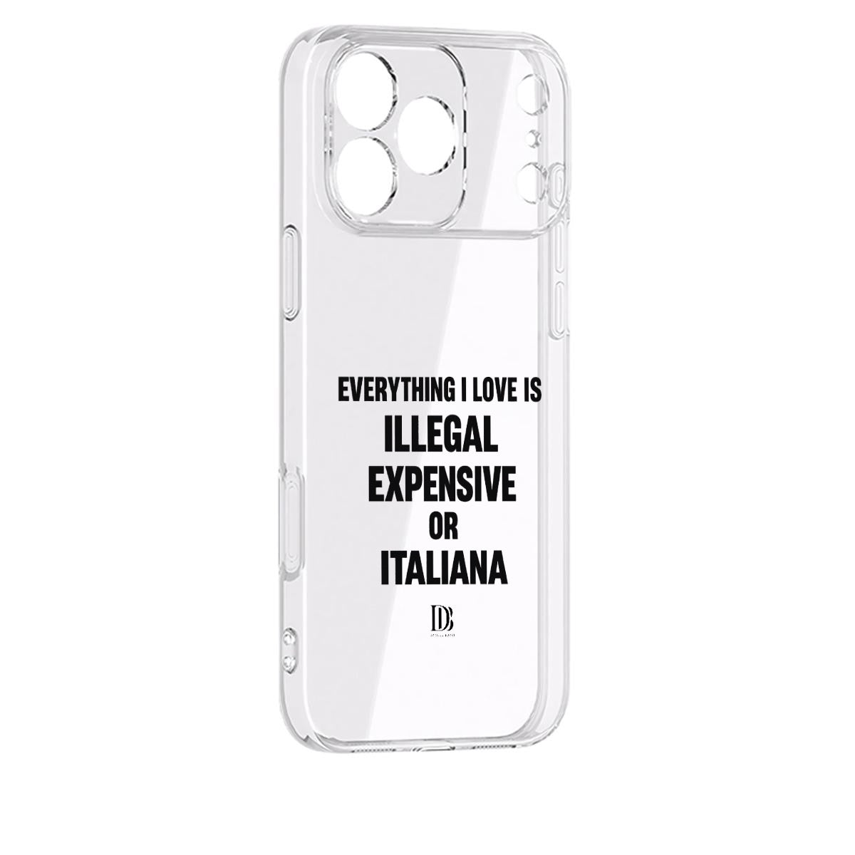 Everything I love is illegal expensive or italiana iPhone 17 Series Mobile Phone Case