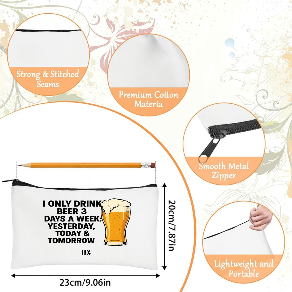 I only drink beer 3 days a week yesterday today & tomorrow 
Travel Organizer bag