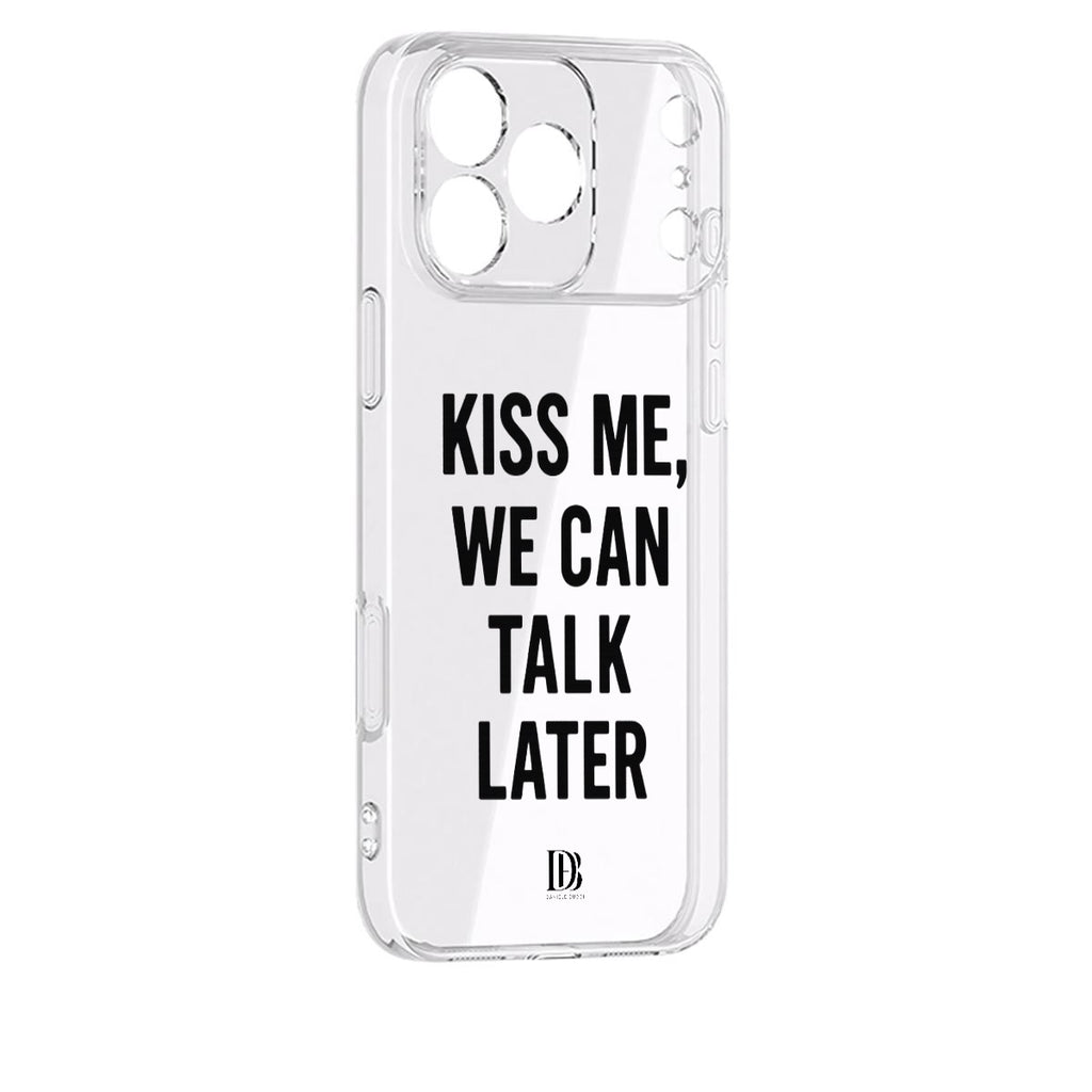 Kiss me, we can talk later iPhone 17 Series Case