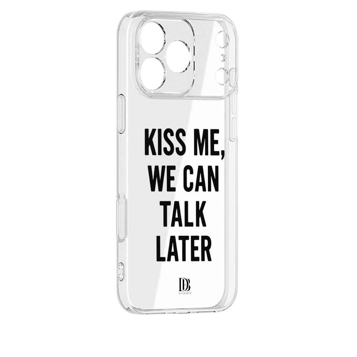 Kiss me, we can talk later iPhone 17 Series Case
