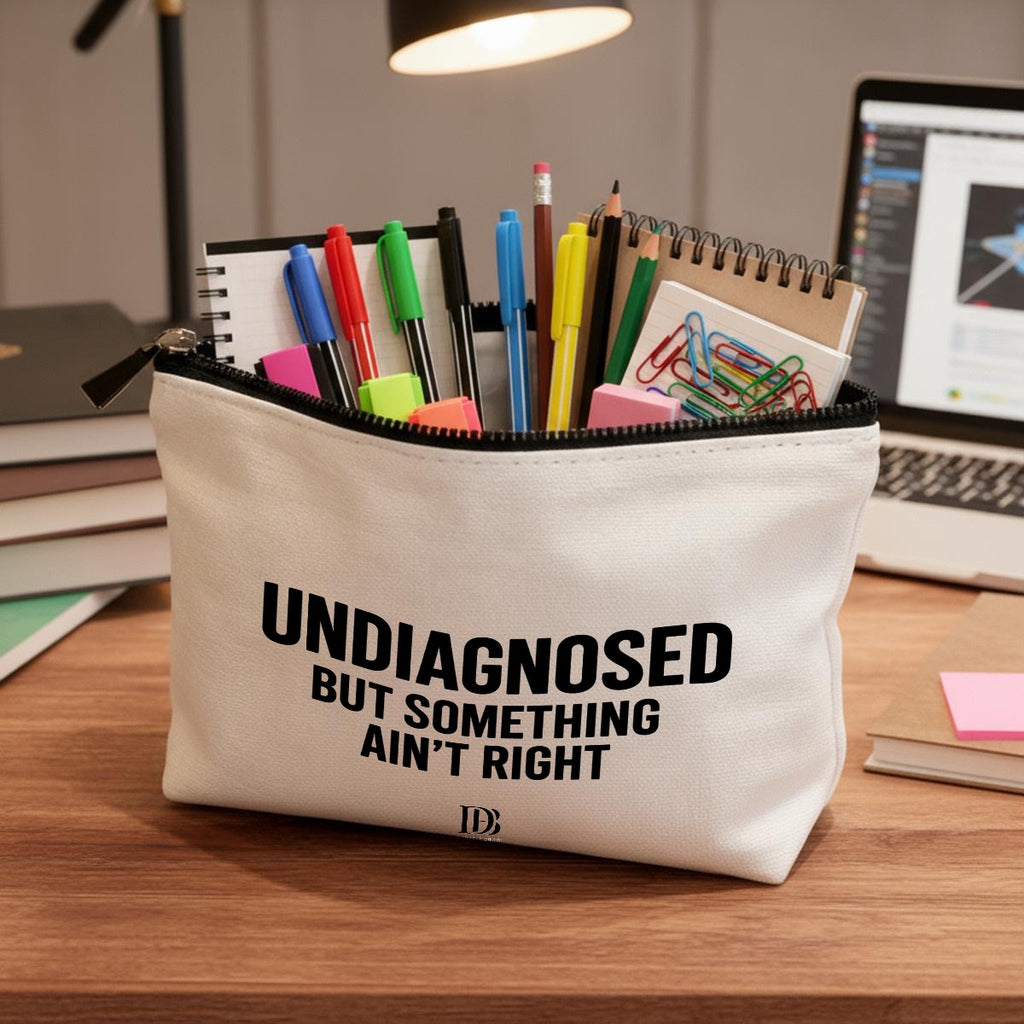 UNDIAGNOSED BUT SOMETHING AIN'T RIGHT Travel Organizer bag
