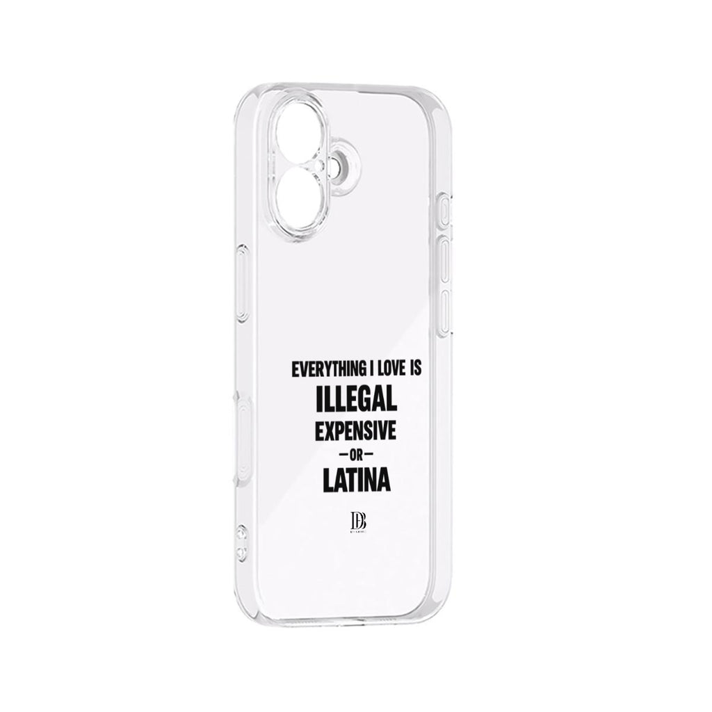 Everything i love is illegal expensive or Latina iPhone 17 Series Mobile Phone Case