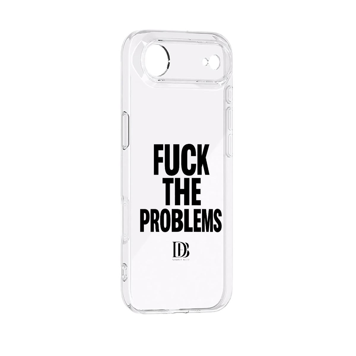 Fuck the problems iPhone 17 Series Mobile Phone Case
