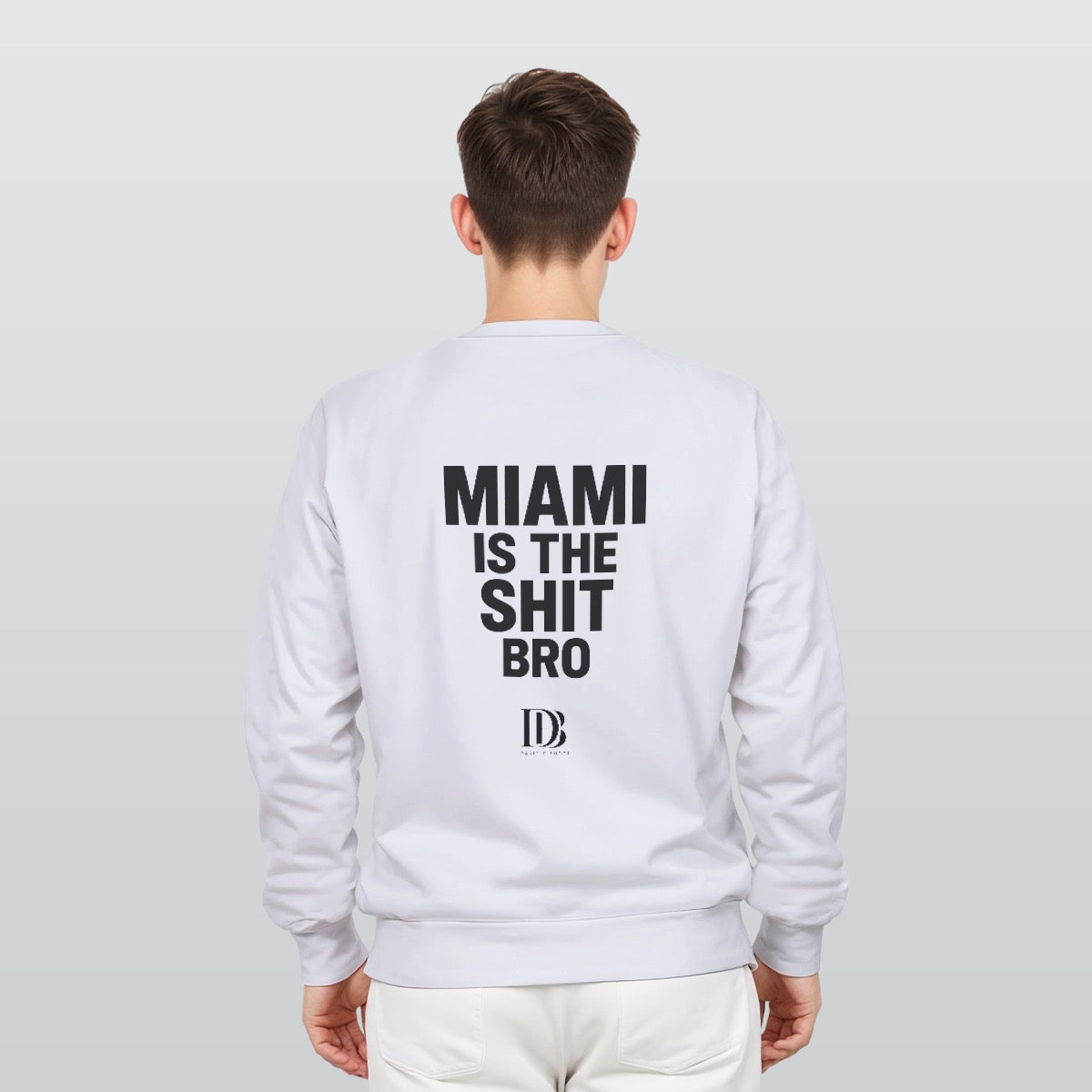 Miami is the shit bro unisex Sweatshirt