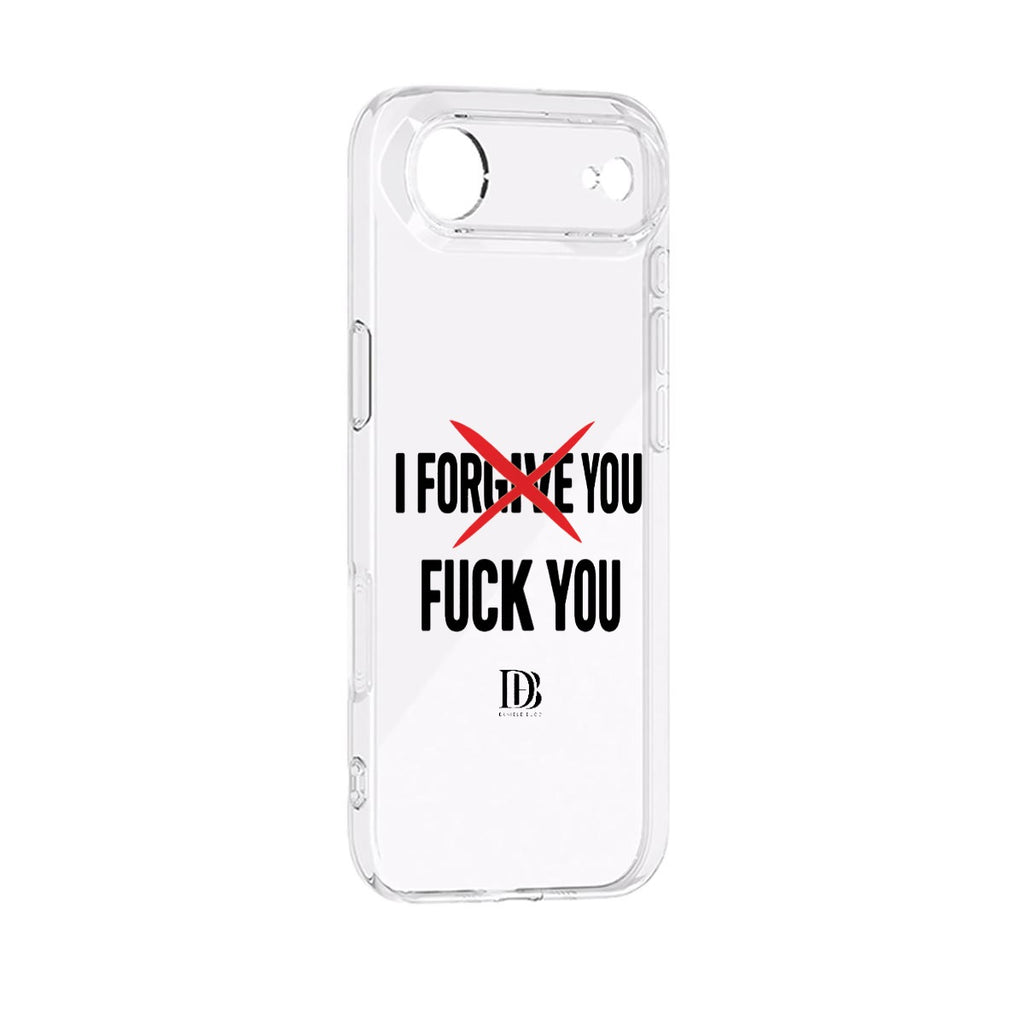 I forgive you fuck you iPhone 17 Series Mobile Phone Case