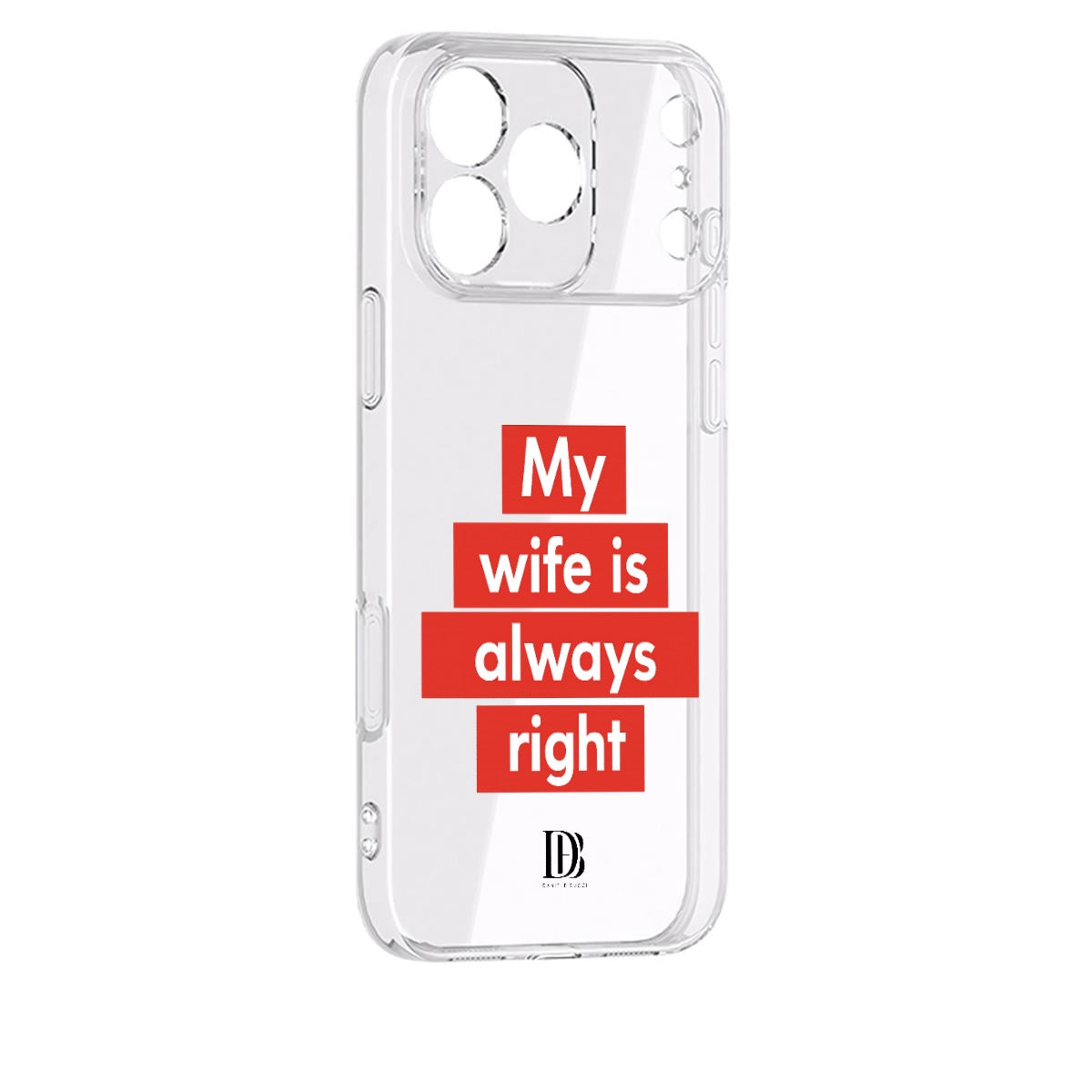 My wife is always right iPhone 17 Series Mobile Phone Case