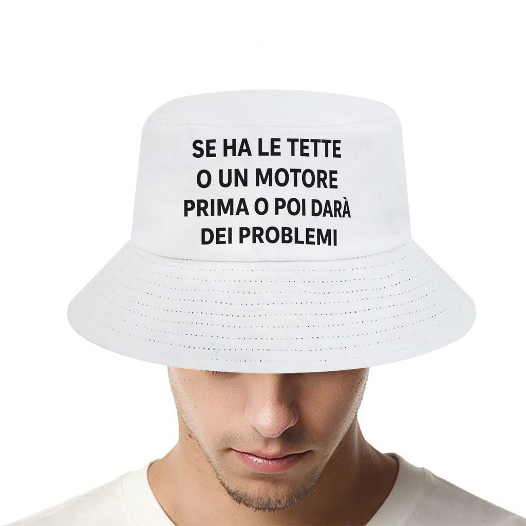 Se ha le tette o un motore prima o poi ti darà dei problemi Bucket Hat