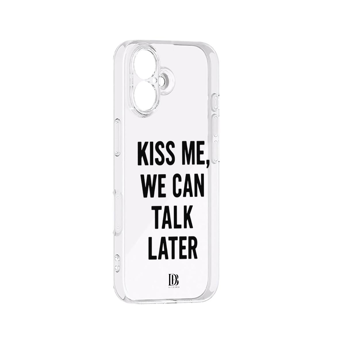 Kiss me, we can talk later iPhone 17 Series Case