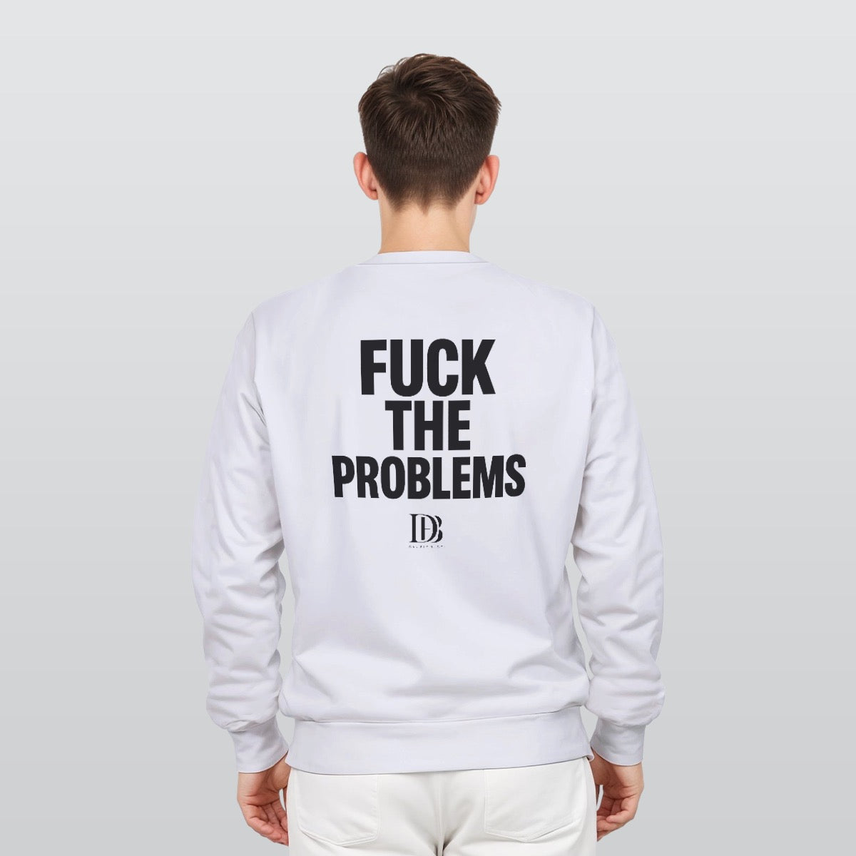 Fuck the problems unisex Sweatshirt