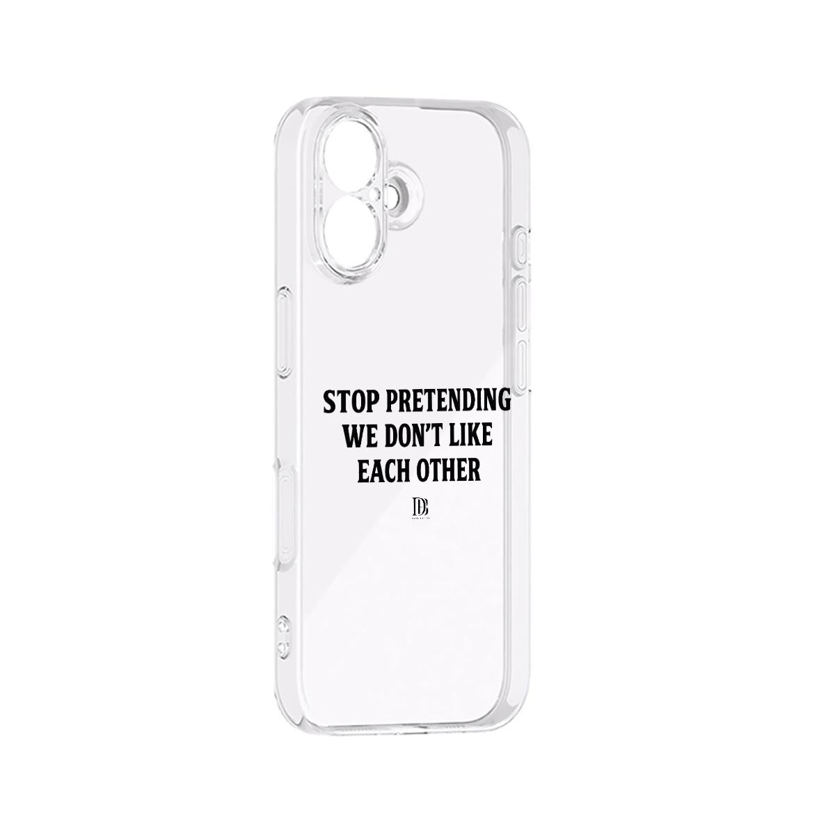 Stop pretending we don’t like each other iPhone 17 Series Mobile Phone Case