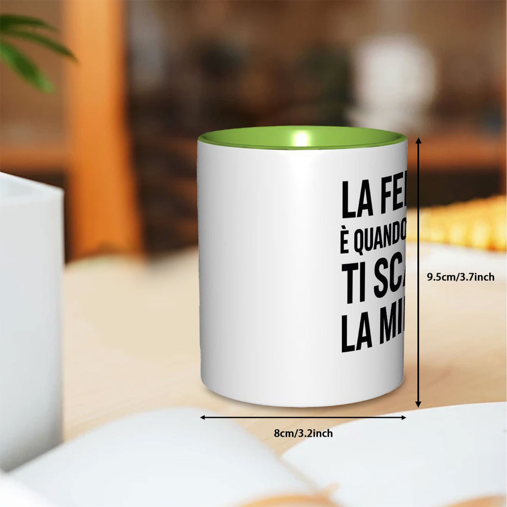La felicità è quando nessuno ti scassa la minchia 11oz Mug