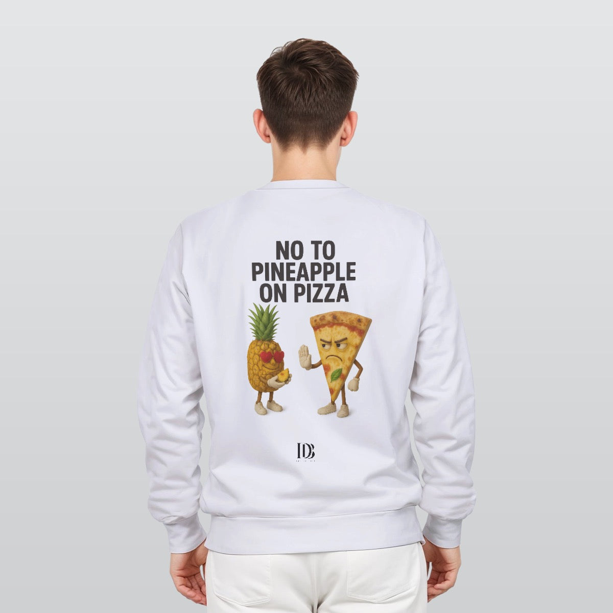 No to pineapple on pizza unisex Sweatshirt