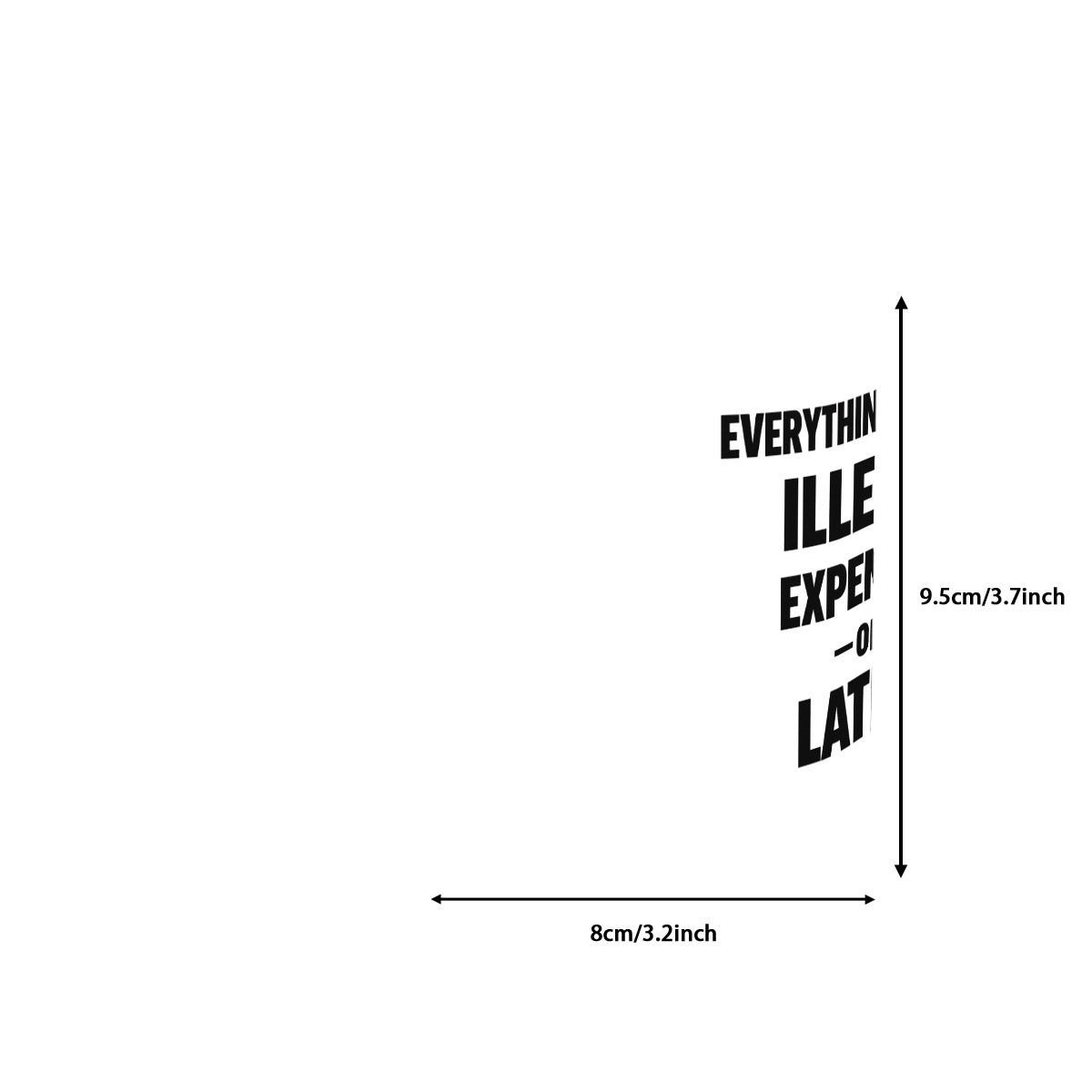 Everything i love is illegal expensive or Latina 11oz Double Color Mug