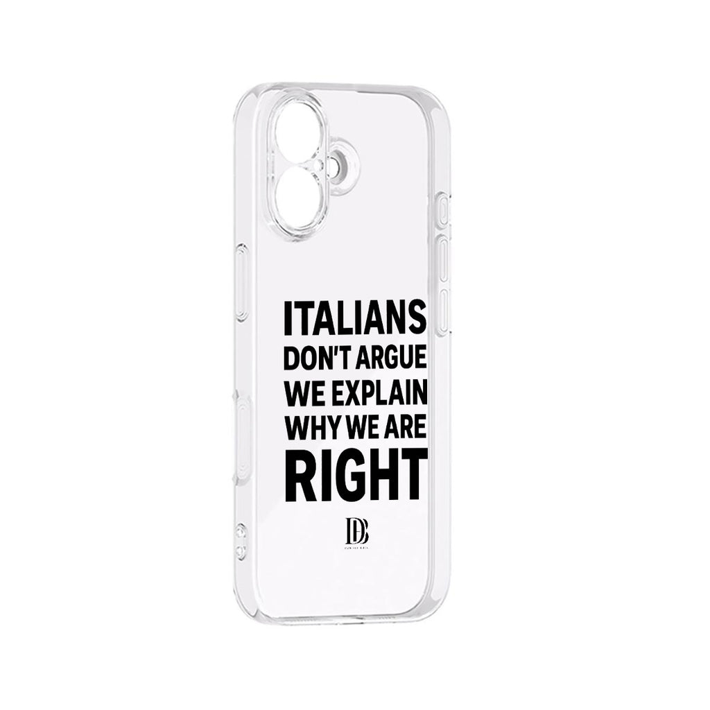 Italians don’t argue we explain why we are right iPhone 17 Series Mobile Phone Case