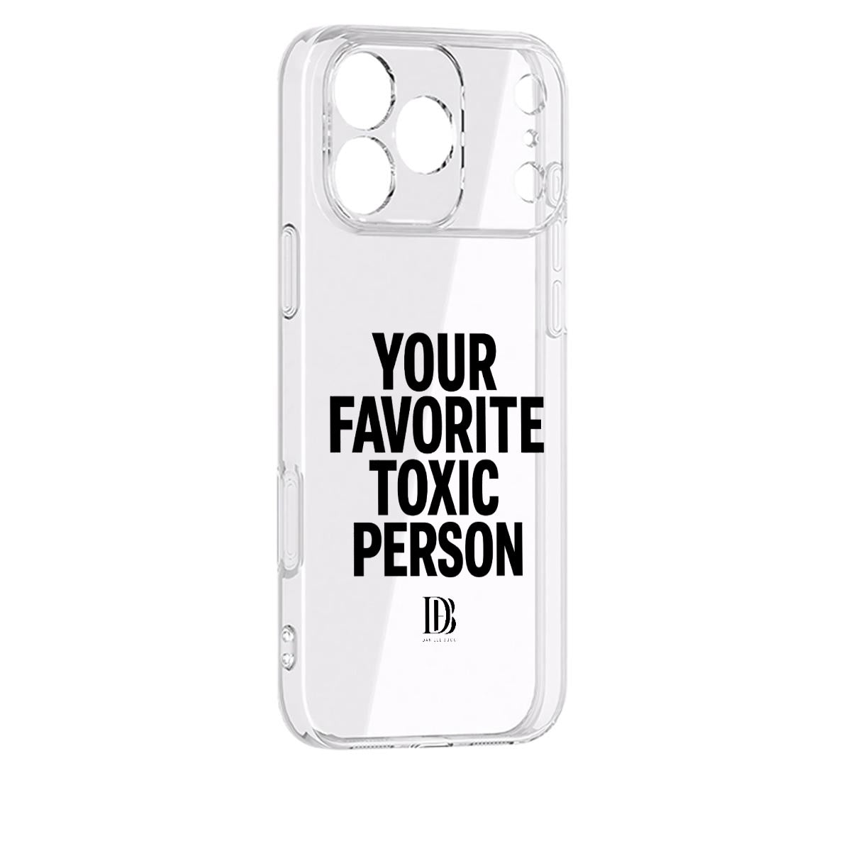 Your favorite toxic person iPhone 17 Series Mobile Phone Case